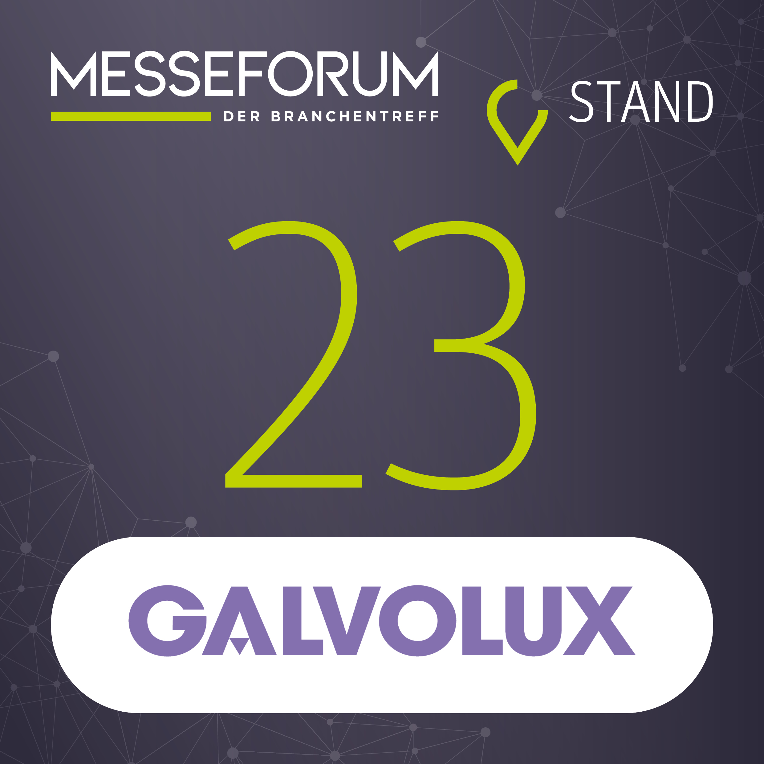 Messeforum 2025 – 18th and 19th February 2025: Galvolux will be there!